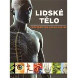 Lidské tělo: Průvodce pro celou rodinu…