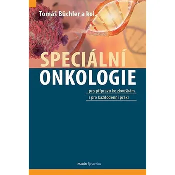 Speciální onkologie - Tomáš Büchler a kol.