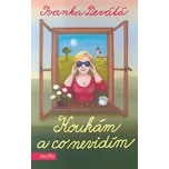 Koukám a co nevidím - Ivanka Devátá