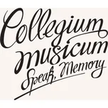 Speak, Memory – Collegium Musicum [2LP]