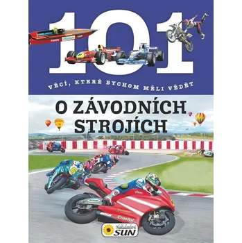 101 věcí, které bychom měli vědět o závodních strojích - Jörg Meidenbauer