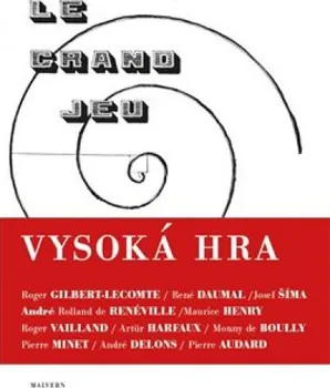 Le Grand Jeu: Vysoká hra