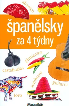 Španělský jazyk Španělsky za 4 týdny - Mozaika