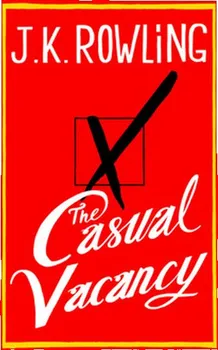 Cizojazyčná kniha The Casual Vacancy - Joanne K. Rowling