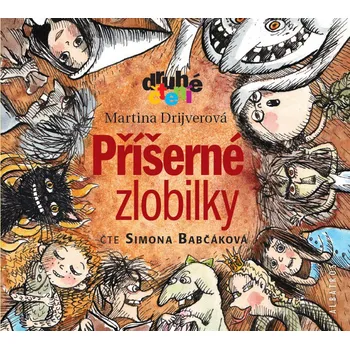 Příšerné Zlobilky - Martina Drijverová (čte Simona Babčáková) [CD]