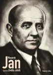 Jan Masaryk: Tajemství života a smrti -…