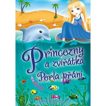 Recenze Princezny a zvířátka: Perla přání - Paula Harrisonová