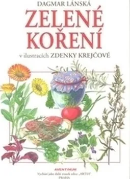 Zelené koření v ilustracích Zdenky Krejčové - Dagmar Lánská