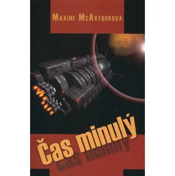 Čas minulý - Maxine McArthurová