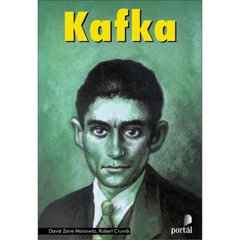 Komiks pro dospělé Kafka: Seznamte se … - David Mairowitz, Robert Crumb