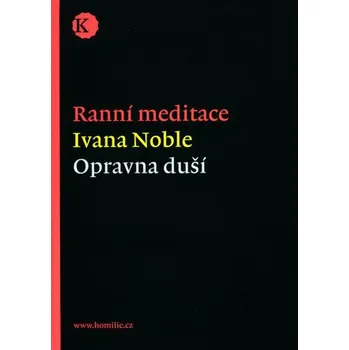 Opravna duší: Ranní meditace - Ivana Noble