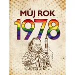 Můj rok 1978 - Michaela Tučková, Martin…