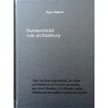 Humanistická role architektury - Pavla…
