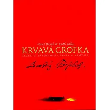 Krvavá grófka - Pavel Dvořák, Karol Kállay (SK)