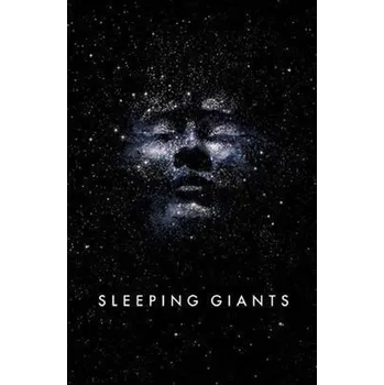 Cizojazyčná kniha Sleeping Giants : Themis Files Book 1 - Neuvel Sylvain