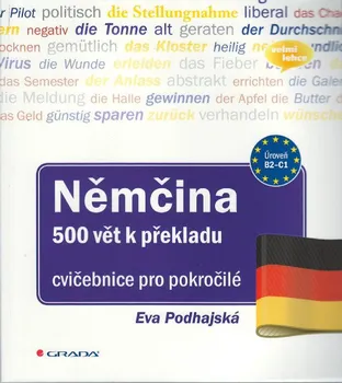 Německý jazyk Němčina: 500 vět k překladu - Eva Podhajská