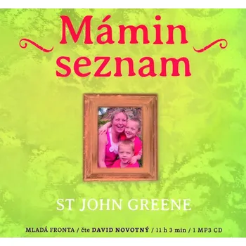 Recenze Mámin seznam - St John Greene (čte David Novotný) [CDmp3]