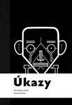 Úkazy – Petr Pazdera Payne, Michal…