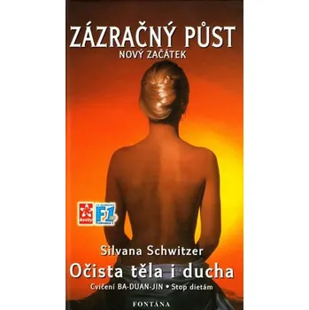 Zázračný půst: Nový začátek - Silvana Schwitzer