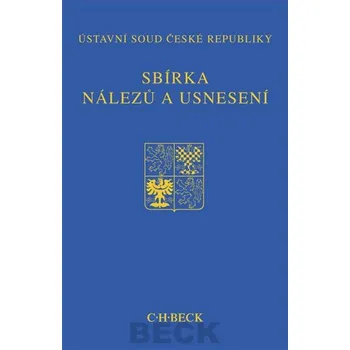 Sbírka nálezů a usnesení ÚS ČR: svazek 37