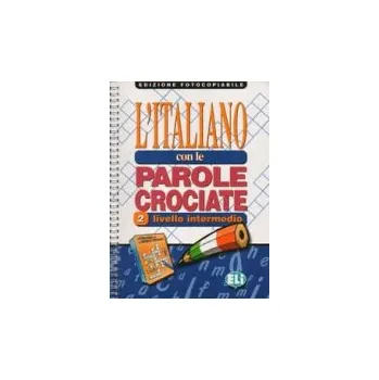 L´ITALIANO CON LE PAROLE CROCIATE 2 - Edizione fotocopiabile - 2001