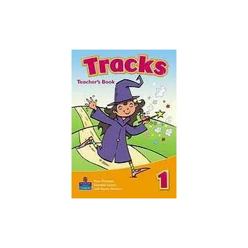 Anglický jazyk Tracks 1 Teacher´s Book - Lazzeri, G, Marsland, S & Simmons, N