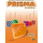 Prisma Progresa B1 Libro del alumno - María Bueno, María Ángeles Buendía y Rosa María Lucha