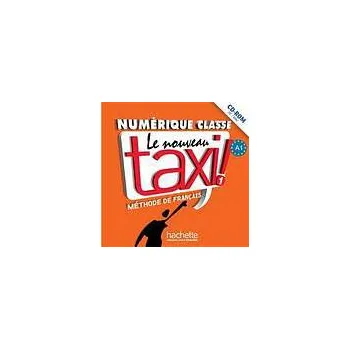 Francouzský jazyk LE NOUVEAU TAXI! 1 MANUEL NUMÉRIQUE INTERACTIF - Guy Capelle, Robert Menand