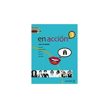 Španělský jazyk En Acción 3 - Libro del alumno + CD audio (B2) - Elena Verdia; Javier Fruns; Felipe Martin; Nuria Vaquero; Mercedes Fontecha