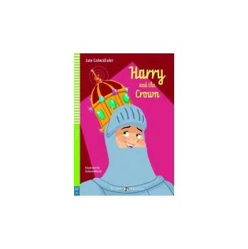 Cizí jazyk ELI Young Readers 4 HARRY AND THE CROWN + CD - Jane Cadwallader