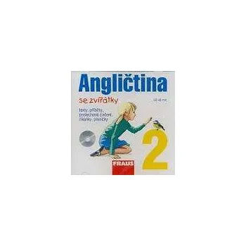 Anglický jazyk Angličtina se zvířátky 2 CD - Davidová Jana