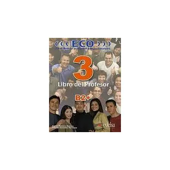Německý jazyk ECO 3 (B2+) / ECO B2 PROFESOR - C. Romero Dueñas. A. González Hermoso