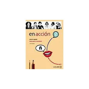 Španělský jazyk En Acción 2 - Guía para el profesor 2 (B1) - Belén García Abia