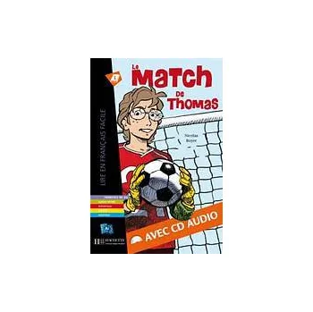 Francouzský jazyk LFF A1 LE MATCH DE THOMAS + CD AUDIO - Nicolas Boyer