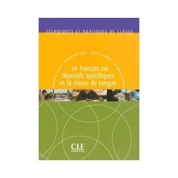 Francouzský jazyk Le francais sur objectifs spécifiques et la classe de langue - Livre -