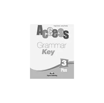Anglický jazyk Access 3 - grammar plus key - Virginia Evans Jenny Dooley