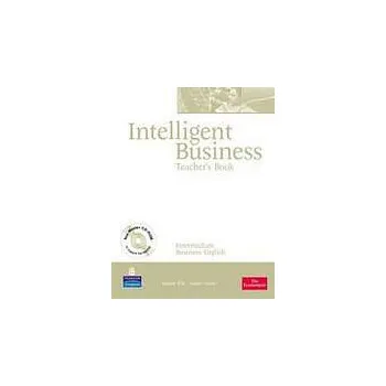 Anglický jazyk INTELLIGENT BUSINESS Intermediate Teacher´s Book with Test Master CD-ROM - T.Trappe, G.Tullis