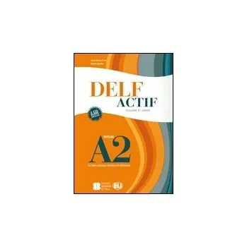 Německý jazyk DELF ACTIF Scolaire et Junior A2 avec CDs AUDIO /2/ - CRIMI, A. M.; AGNELLO, G.