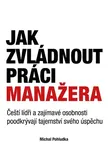 Jak zvládnout práci manažera - Michal…