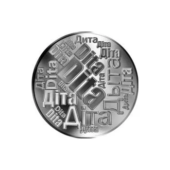Česká jména - Dita - velká stříbrná medaile 1 Oz