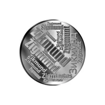 Česká jména - Zikmund - velká stříbrná medaile 1 Oz