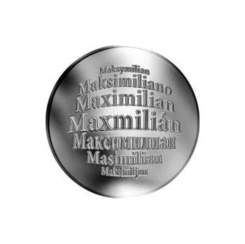 Česká jména - Maxmilián - velká stříbrná medaile 1 Oz