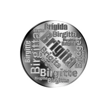 Česká jména - Brigita - velká stříbrná medaile 1 Oz