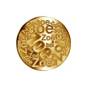 Česká jména - Zoe - velká zlatá medaile 1 Oz