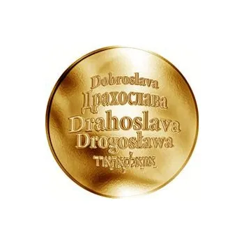 Česká jména - Drahoslava - zlatá medaile