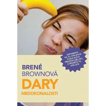 Duchovní literatura Recenze Dary nedokonalosti - Brené Brownová