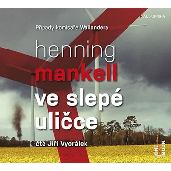 Ve slepé uličce - Henning Mankell (čte Jiří Vyorálek) [2CDmp3]