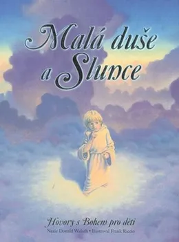 Duchovní literatura Malá duše a Slunce - Neale Donald Walsch, Frank Riccio