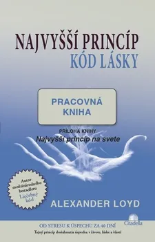 Najvyšší princíp: Kód lásky - Alexander Loyd