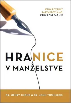 Hranice v manželstve - Henry Cloud, John Townsend